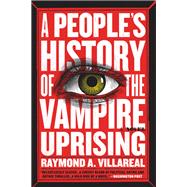 A People's History of the Vampire Uprising