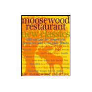 Moosewood Restaurant New Classics : 350 Recipes for Homestyle Favorites and Everyday Feasts