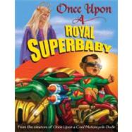 Once upon a Royal Superbaby