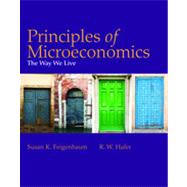 Principles of Micreconomics: The Way We Live