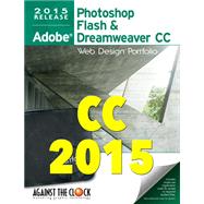 Web Design Portfolio CC 2015: Adobe Photoshop, Flash And Dreamweaver