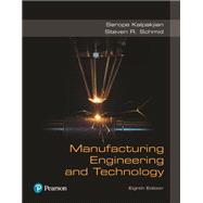 Manufacturing Engineering and Technology [Rental Edition]
