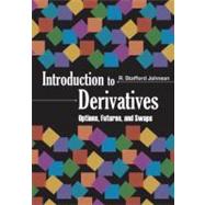 Introduction to Derivatives Options, Futures, and Swaps