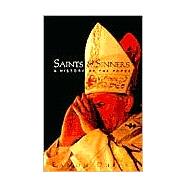 Saints and Sinners; A History of the Popes; Second Edition