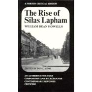 The Rise of Silas Lapham (Norton Critical Editions)