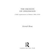 The Erosion of Childhood