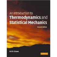 An Introduction to Thermodynamics and Statistical Mechanics