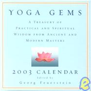 Yoga Gems 2003 Calendar: A Treasury of Practical and Spiritual Wisdom from Ancient and Modern Masters