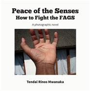 Peace of the Senses