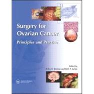 Surgery for Ovarian Cancer : Principles and Practice