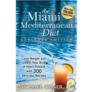 The Miami Mediterranean Diet