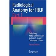 Radiological Anatomy for FRCR