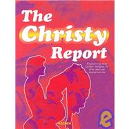 Christy Report : Everything You Ever Wanted to Know about Sex