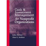 Cash and Investment Management for Nonprofit Organizations
