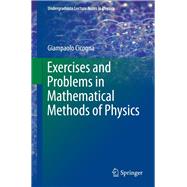 Exercises and Problems in Mathematical Methods of Physics