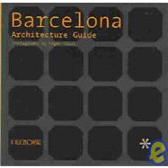 Barcelona : Architecture Guide