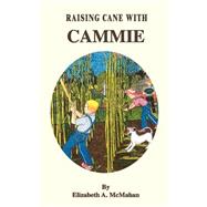 Raising Cane with Cammie