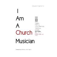 I Am a Church Musician