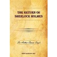 The Return of Sherlock Holmes: A Collection of Holmes Adventures
