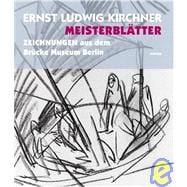 Ernst Ludwig Kirchner : Meisterblatter