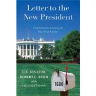 Letter to the New President : Commonsense Lessons for Our Next Leader