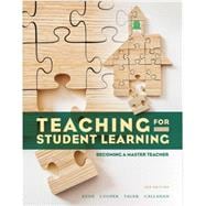 Teaching for Student Learning: Becoming a Master Teacher