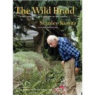 Wild Braid : A Poet Reflects on a Century in the Garden