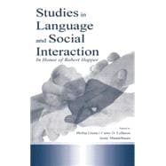 Studies in Language and Social Interaction: In Honor of Robert Hopper