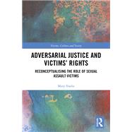 Adversarial Justice and Victims' Rights