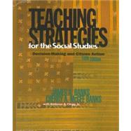 Teaching Strategies for the Social Studies Decision-Making and Citizen Action