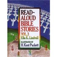 Read Aloud Bible Stories Volume 3