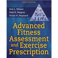Advanced Fitness Assessment and Exercise Prescription 9th Edition Ebook With HKPropel Online Video