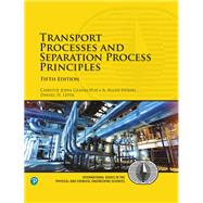 Transport Processes and Separation Process Principles (Pearson+)
