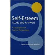 Self-Esteem Issues and Answers: A Sourcebook of Current Perspectives
