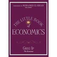 The Little Book of Economics: How the Economy Works in the Real World