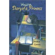 Diary of a Would-be Princess