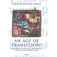 An Age of Transition? Economy and Society in England in the Later Middle Ages