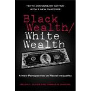 Black Wealth / White Wealth: A New Perspective on Racial Inequality