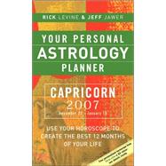 Your Personal Astrology Planner 2007: Capricorn