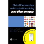Clinical Pharmacology and Practical Prescribing on the Move