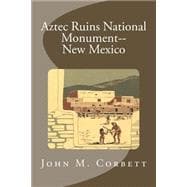 Aztec Ruins National Monument - New Mexico