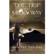 The Trip into Milky Way