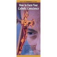 How To Form Your Catholic Conscience