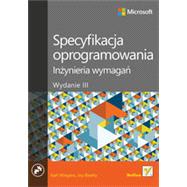 Specyfikacja oprogramowania. In?ynieria wymaga?. Wydanie III, 1st Edition