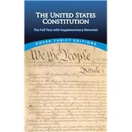 The United States Constitution The Full Text with Supplementary Materials