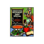 Moosewood Restaurant Daily Special : More Than 275 Recipes for Soups, Stews, Salads, and Extras