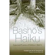 Basho's Haiku : Selected Poems by Matsuo Basho