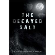 The Decayed Salt