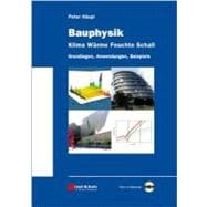 Bauphysik - Klima Wärme Feuchte Schall : Grundlagen, Anwendungen, Beispiele, Aktiv in Mathcad