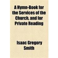 A Hymn-book for the Services of the Church